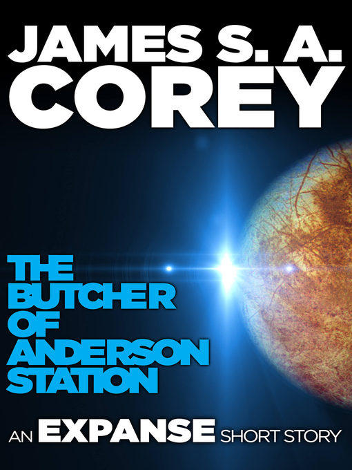 Title details for The Butcher of Anderson Station by James S. A. Corey - Available